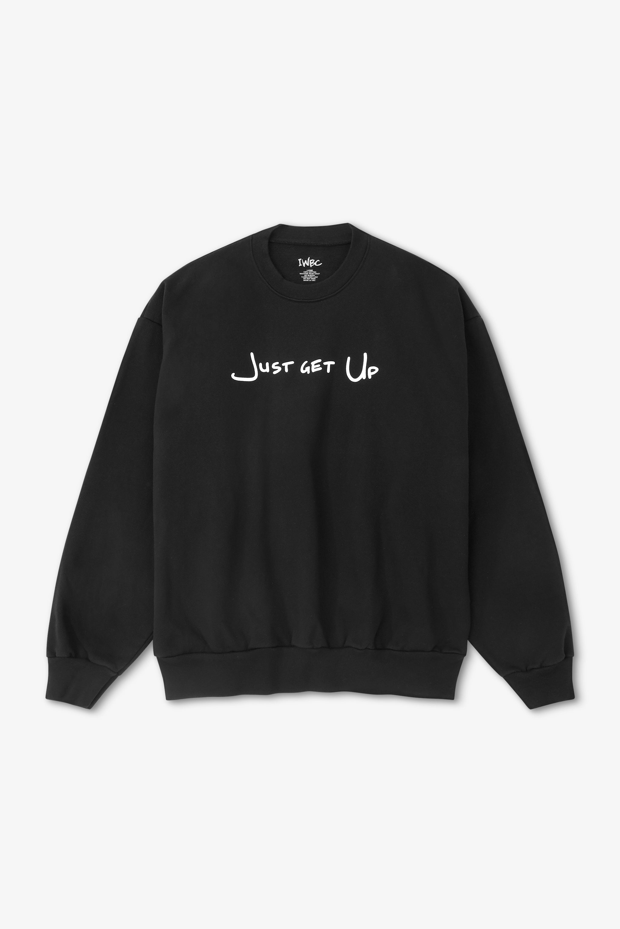 Black sweatshirt with 'Just Get Up' text on a white background