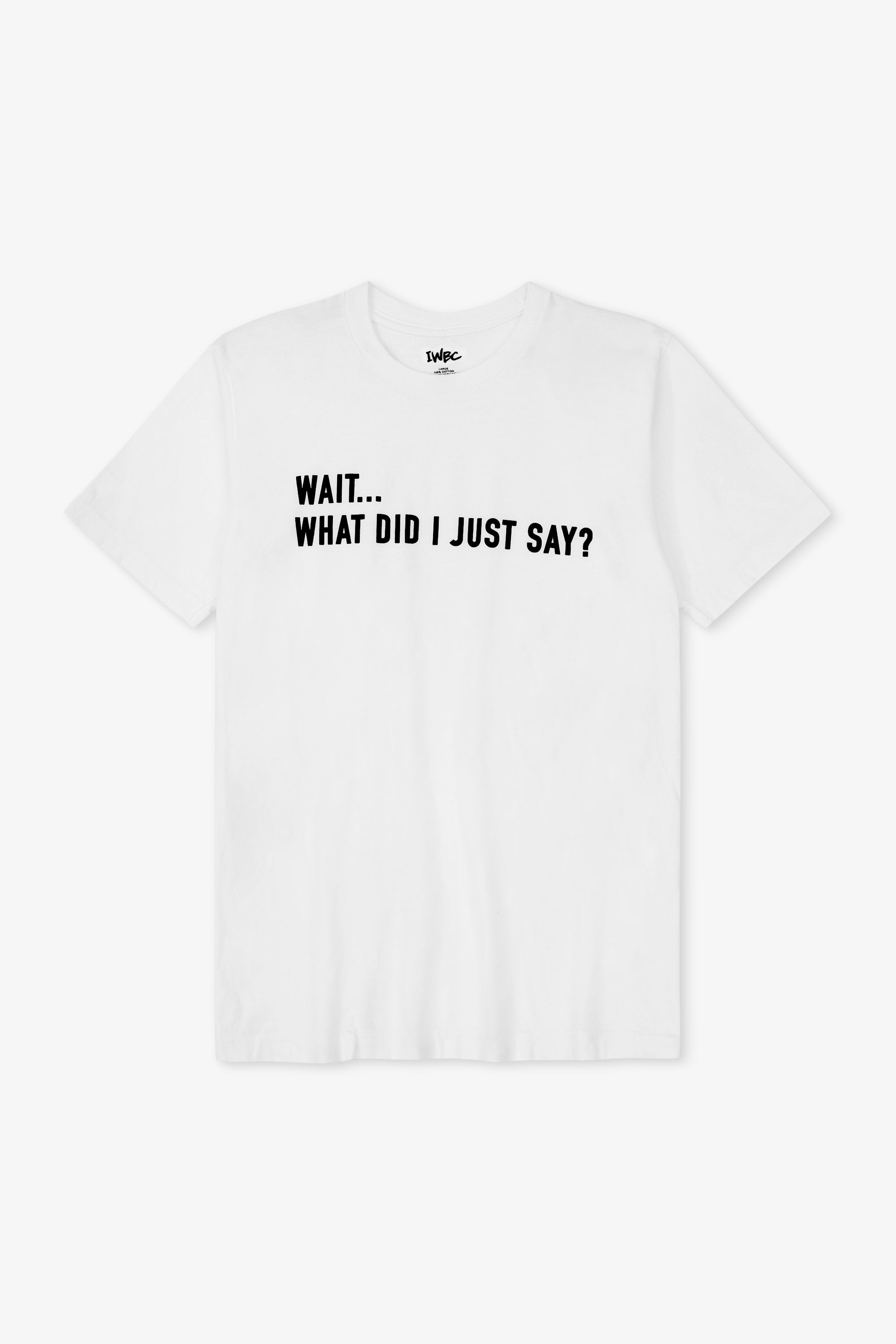 White t-shirt with black text on a white background
