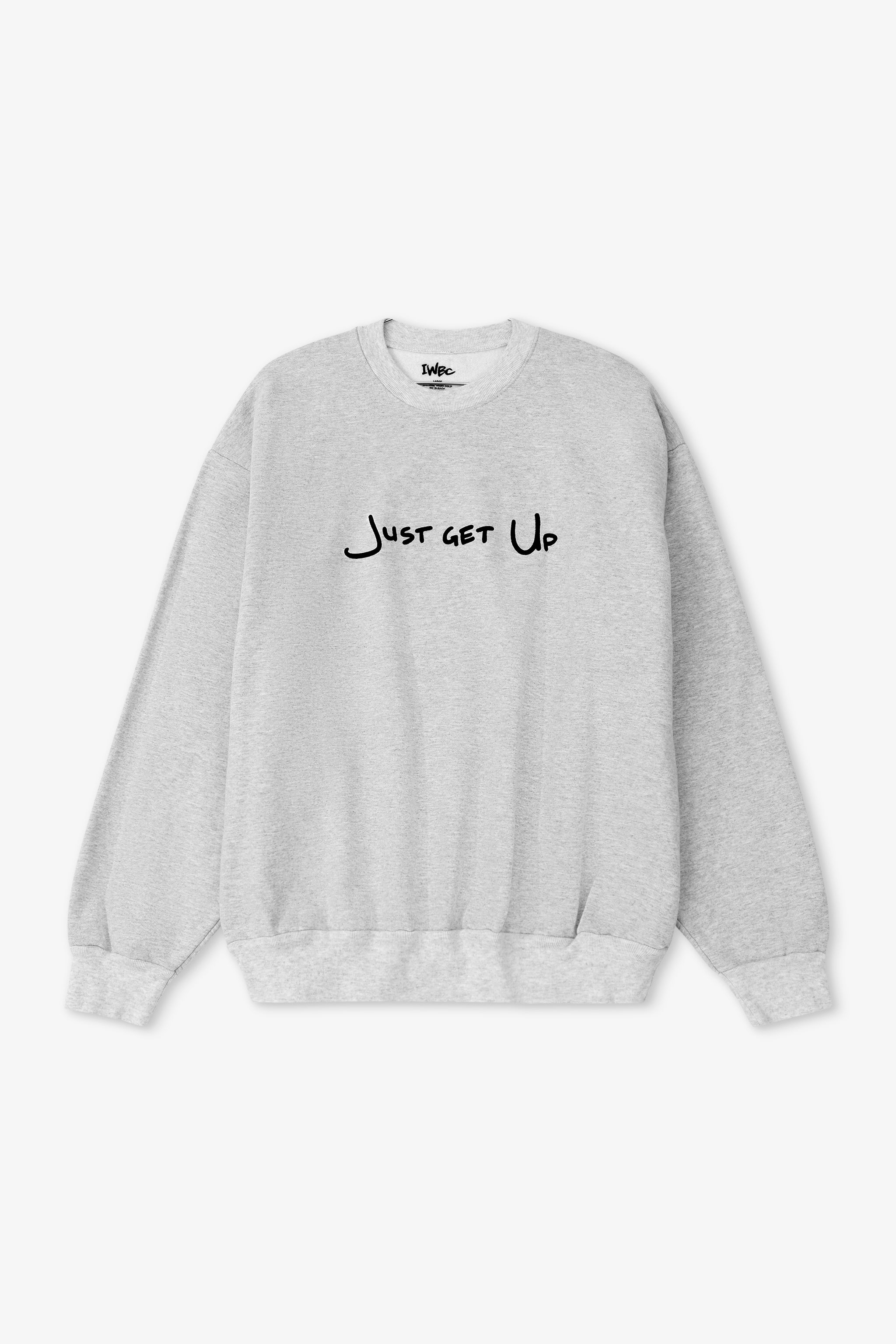 Gray sweatshirt with 'Just Get Up' text on a white background