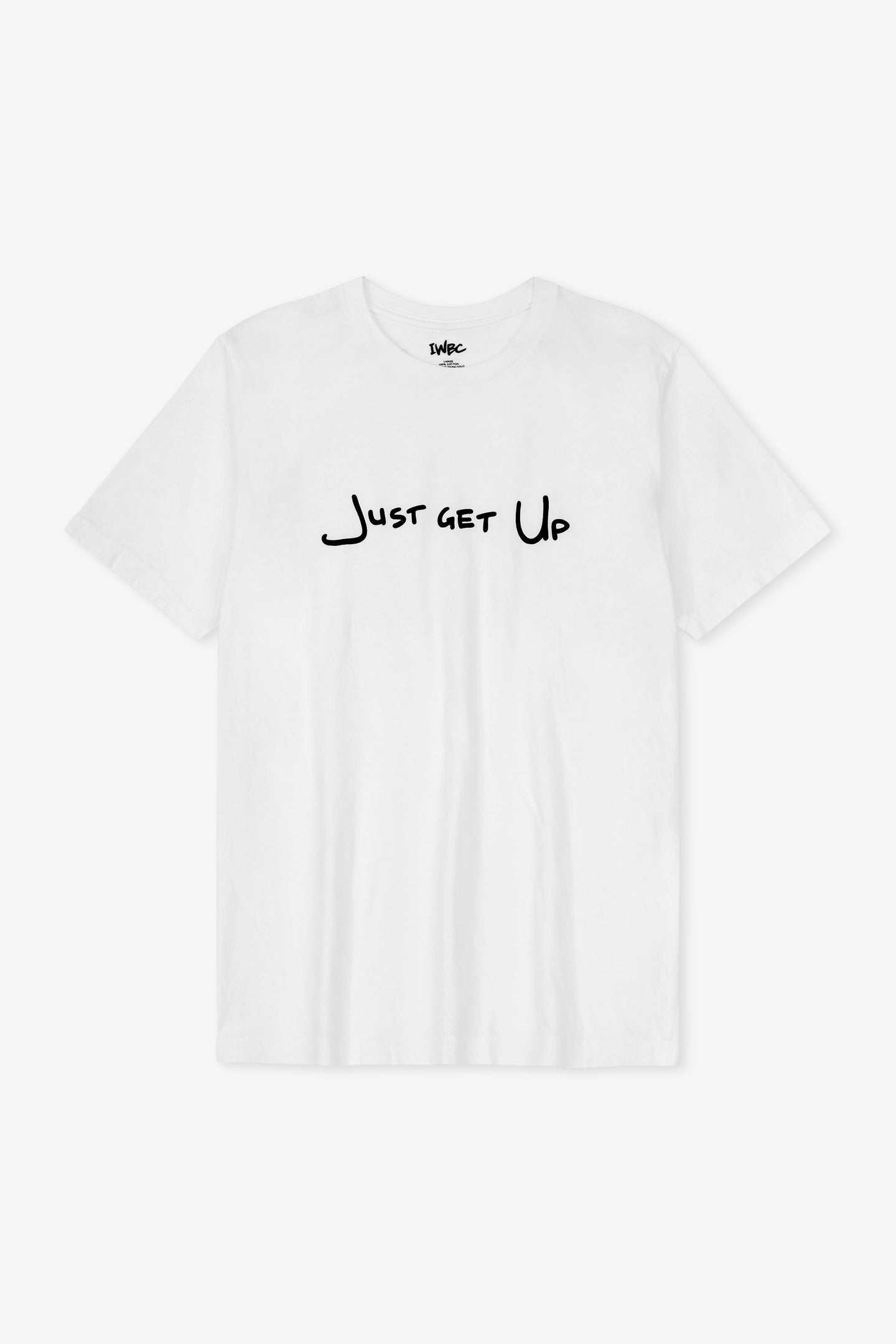 White t-shirt with 'Just Get Up' text on a white background
