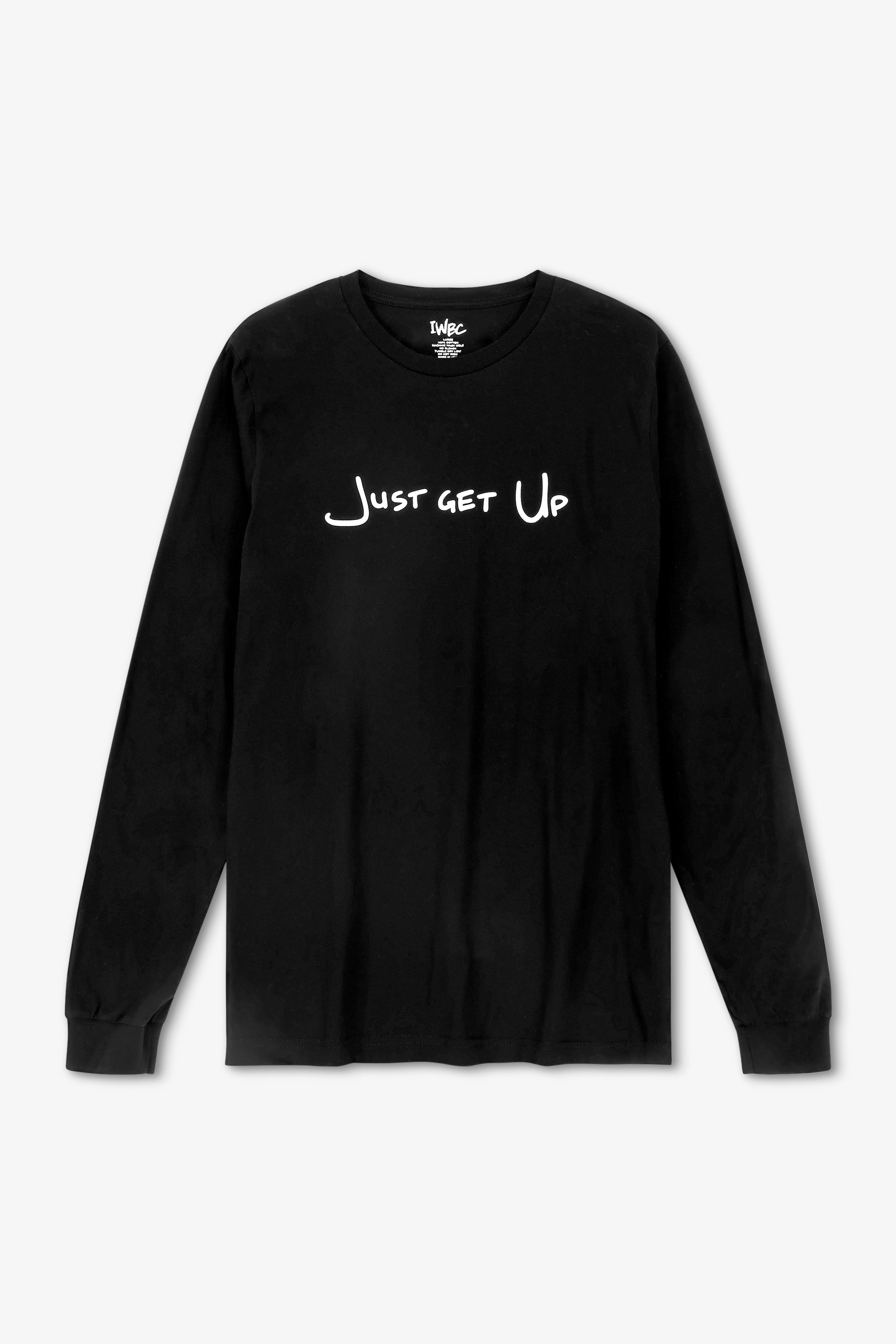 Black long-sleeve shirt with 'Just Get Up' text on a white background